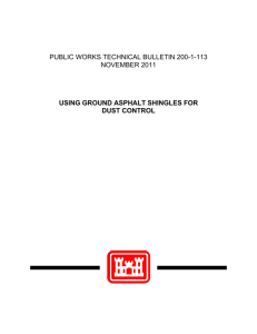 PUBLIC WORKS TECHNICAL BULLETIN 200-1-113 NOVEMBER 2011 USING GROUND ASPHALT SHINGLES FOR