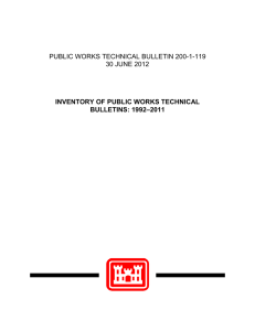 PUBLIC WORKS TECHNICAL BULLETIN 200-1-119 30 JUNE 2012 BULLETINS: 1992–2011