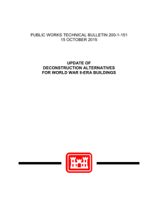 PUBLIC WORKS TECHNICAL BULLETIN 200-1-151 15 OCTOBER 2015 UPDATE OF DECONSTRUCTION ALTERNATIVES