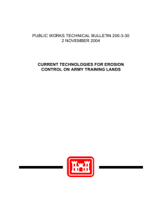 PUBLIC WORKS TECHNICAL BULLETIN 200-3-30 2 NOVEMBER 2004 CURRENT TECHNOLOGIES FOR EROSION