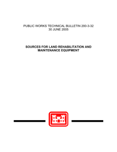 PUBLIC WORKS TECHNICAL BULLETIN 200-3-32 30 JUNE 2005 MAINTENANCE EQUIPMENT