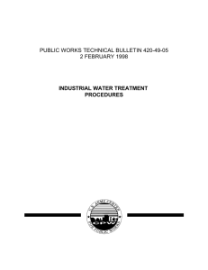 PUBLIC WORKS TECHNICAL BULLETIN 420-49-05 2 FEBRUARY 1998 INDUSTRIAL WATER TREATMENT PROCEDURES