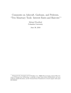 Comments on Ashcraft, Garleanu, and Pedersen, ∗ Michael Woodford