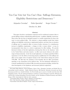 You Can Vote but You Can’t Run: Suffrage Extension, ∗ Alejandro Corvalan