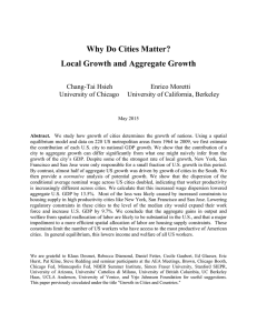 Why Do Cities Matter? Local Growth and Aggregate Growth Chang-Tai Hsieh Enrico Moretti