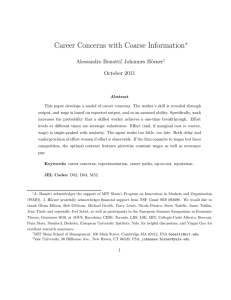 Career Concerns with Coarse Information ∗ Alessandro Bonatti , Johannes H¨orner