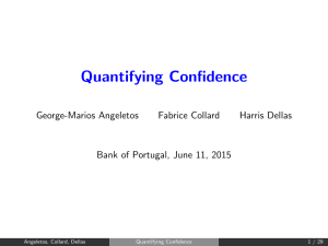 Quantifying Confidence George-Marios Angeletos Fabrice Collard Harris Dellas