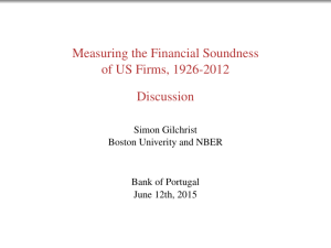 Measuring the Financial Soundness of US Firms, 1926-2012 Discussion Simon Gilchrist