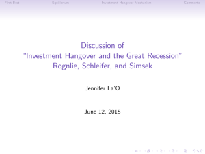 Discussion of “Investment Hangover and the Great Recession” Rognlie, Schleifer, and Simsek