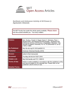 Synthesis and Anticancer Activity of All Known ()- Agelastatin Alkaloids Please share