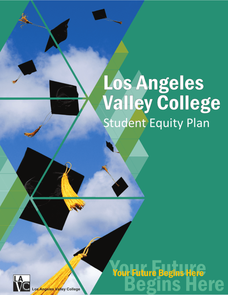 Your Future Begins Here Los Angeles Valley College