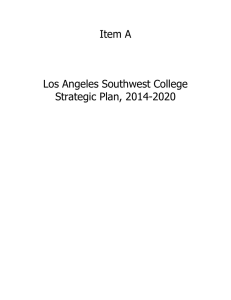 Item A  Los Angeles Southwest College Strategic Plan, 2014-2020