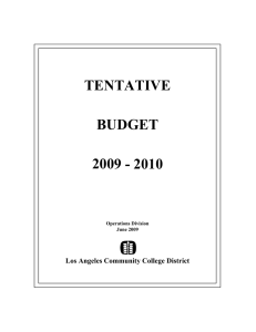 TENTATIVE BUDGET 2009 - 2010 Los Angeles Community College District
