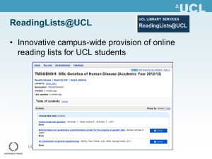 ReadingLists@UCL • Innovative campus-wide provision of online reading lists for UCL students