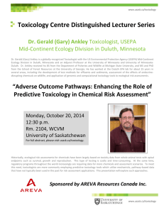 Toxicology Centre Distinguished Lecturer Series  Dr. Gerald (Gary) Ankley
