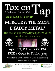 MERCURY: THE MOST DEADLY METAL? GRAHAM GEORGE April 29, 2014 • 7:00 PM