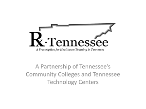 A Partnership of Tennessee’s Community Colleges and Tennessee Technology Centers