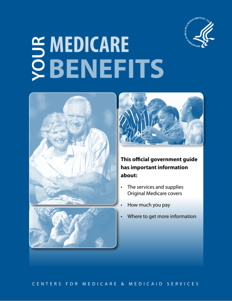 BENEFITS MEDICARE YOUR This official government guide