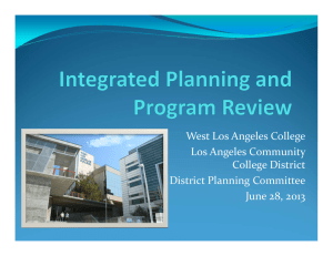 West Los Angeles College Los Angeles Community  College District District Planning Committee