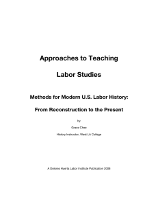 Approaches to Teaching Labor Studies Methods for Modern U.S. Labor History: