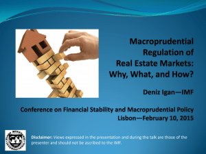Macro-prudential Regulation of Real Estate Markets: Why, What, and How?”