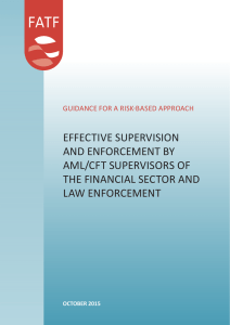 EFFECTIVE SUPERVISION AND ENFORCEMENT BY AML/CFT SUPERVISORS OF THE FINANCIAL SECTOR AND