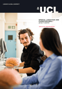 SPEECH, LANGUAGE AND COGNITION MRes / 2016/17 ENTRY