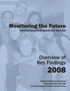 2008 Monitoring the Future Overview of Key Findings