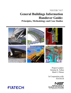 General Buildings Information Handover Guide: Principles, Methodology and Case Studies NISTIR 7417