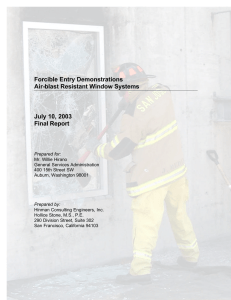 Forcible Entry Demonstrations Air-blast Resistant Window Systems July 10, 2003