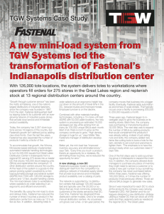 A new mini-load system from TGW Systems led the transformation of Fastenal’s