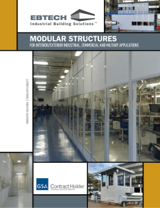 MODULAR STRUCTURES FOR INTERIOR/EXTERIOR INDUSTRIAL, COMMERCIAL AND MILITARY APPLICATIONS MODULAR FLEXIBILITY TIVE SOLUTIONS