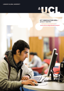 ICT INNOVATION MSc / 2016/17 ENTRY www.ucl.ac.uk/graduate/compsci