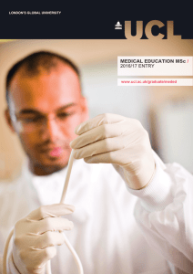 MEDICAL EDUCATION MSc / 2016/17 ENTRY www.ucl.ac.uk/graduate/meded