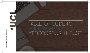 TABLETOP GUIDE TO AT BIDBOROUGH HOUSE AGILE WORKING LONDON’S GLOBAL UNIVERSITY