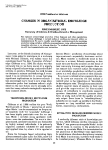 CHANGES IN ORGANIZATIONAL KNOWLEDGE PRODUCTION 1999 Presidential Address ANNE SIGISMUND HUFF
