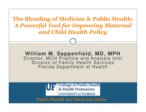 The Blending of Medicine &amp; Public Health: and Child Health Policy
