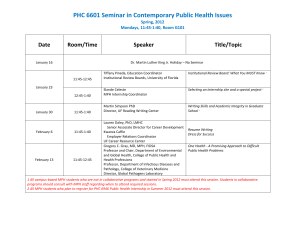 PHC 6601 Seminar in Contemporary Public Health Issues Date Room/Time Speaker