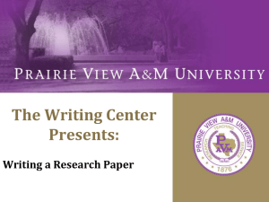 The Writing Center Presents: Writing a Research Paper