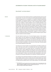 DETERMINANTS OF BANKS’ FINANCING COSTS IN THE BOND MARKET*