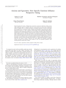 Anxious and Egocentric: How Specific Emotions Influence Perspective Taking Andrew R. Todd