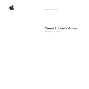  iTunes U User’s Guide Apple Education December 11, 2006