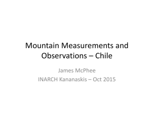 Mountain Measurements and  Observations – Chile James McPhee INARCH Kananaskis – Oct 2015