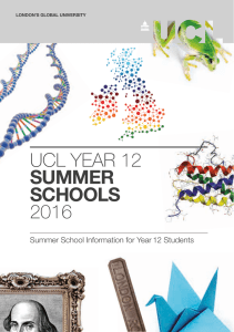 UCL YEAR 12 2016 SUMMER SCHOOLS