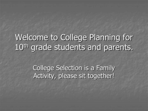 Welcome to College Planning for 10 grade students and parents.