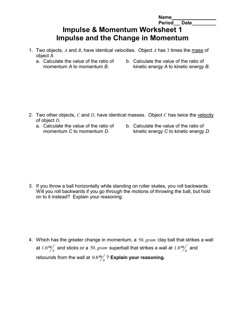 Impulse Amp Momentum Worksheet 1 Impulse And The Change In Momentum