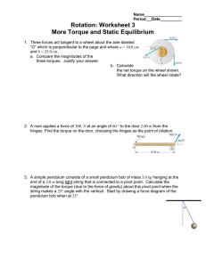 Rotation: Worksheet 3 More Torque and Static Equilibrium