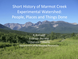 Short History of Marmot Creek Experimental Watershed: People, Places and Things Done