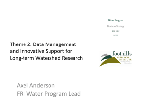 Axel Anderson FRI Water Program Lead Theme 2: Data Management