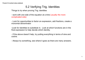 5.2 Verifying Trig. Identities